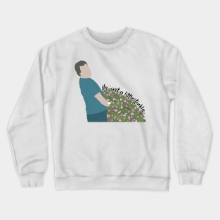 Its just a little tinkle - Shrinking Quote Crewneck Sweatshirt